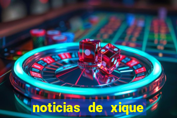 noticias de xique xique ba