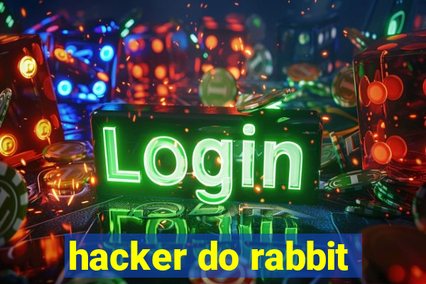 hacker do rabbit