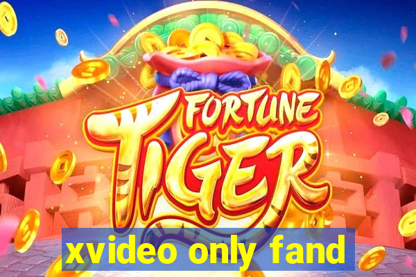 xvideo only fand