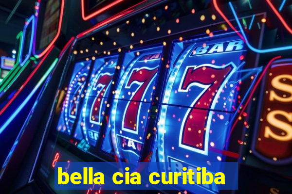 bella cia curitiba