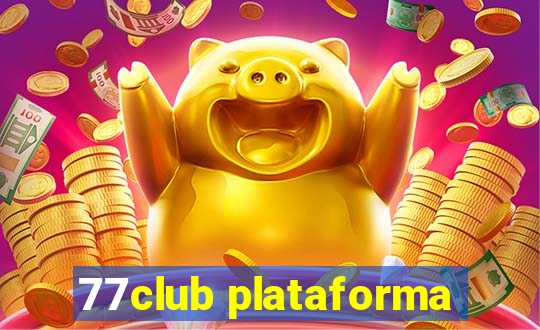 77club plataforma