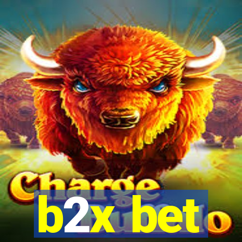 b2x bet