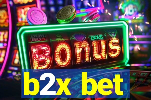 b2x bet