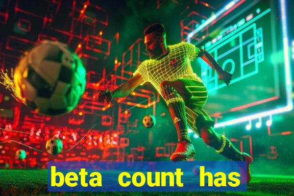 beta count has changed pt br