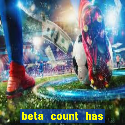 beta count has changed pt br