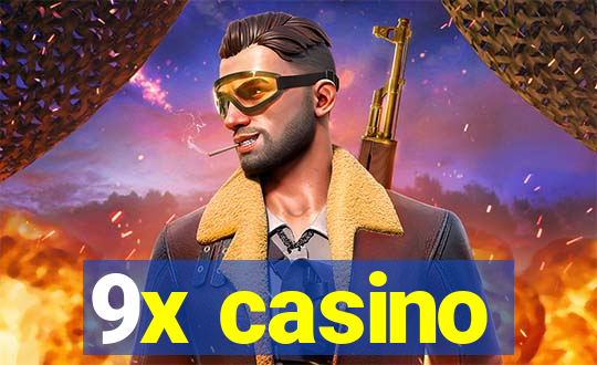 9x casino