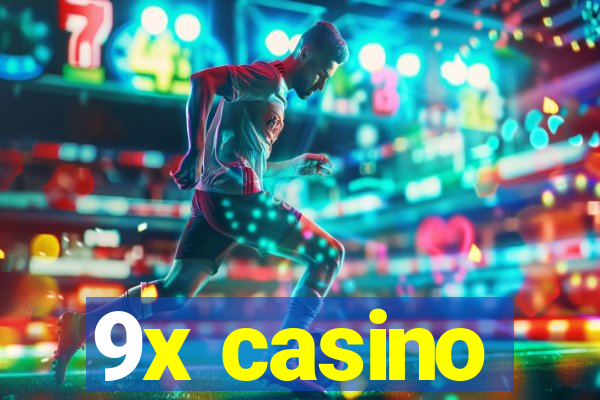 9x casino