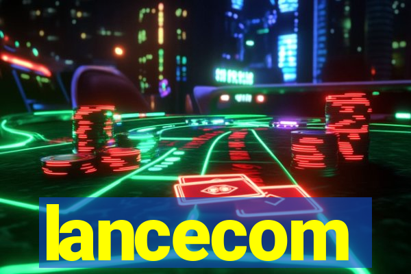 lancecom