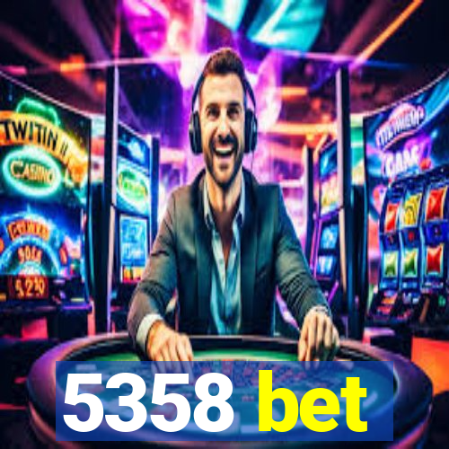 5358 bet