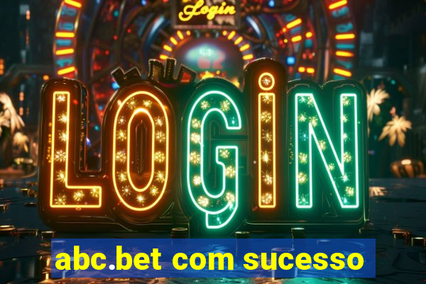 abc.bet com sucesso