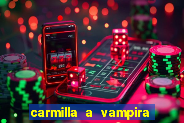 carmilla a vampira de karnstein pdf