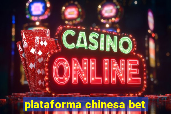 plataforma chinesa bet