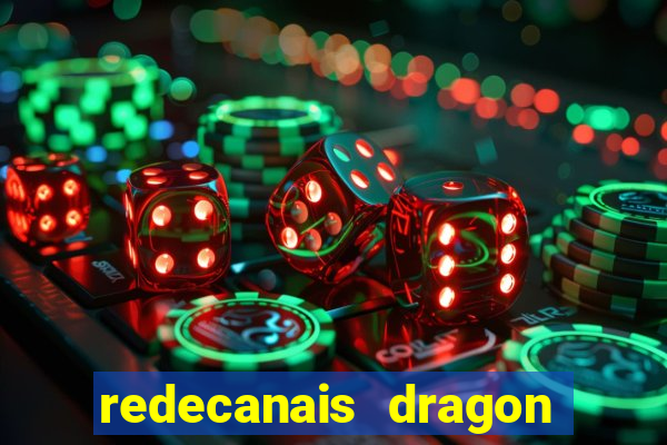 redecanais dragon ball z