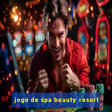 jogo de spa beauty resort