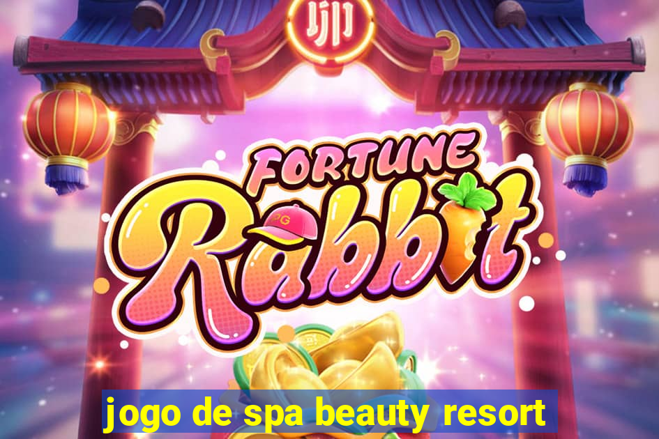 jogo de spa beauty resort