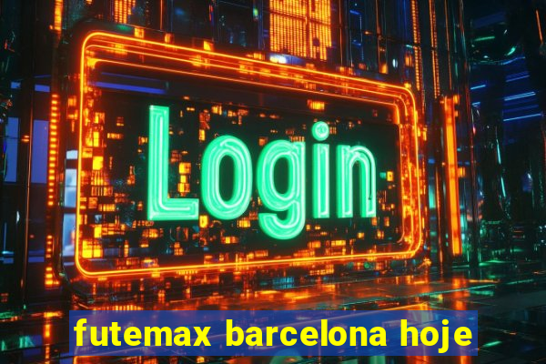 futemax barcelona hoje