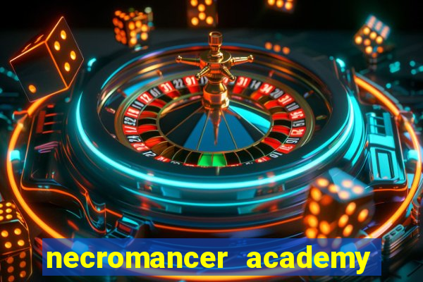 necromancer academy and the genius summoner 52