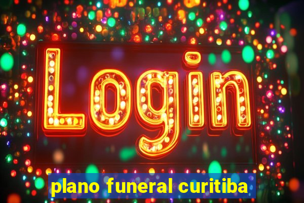 plano funeral curitiba