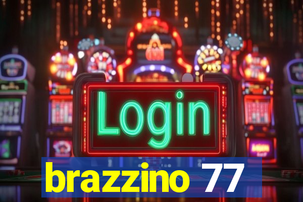 brazzino 77