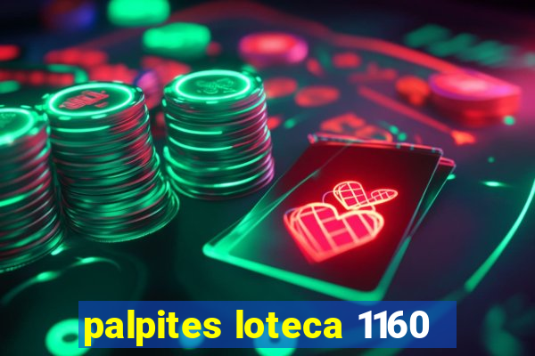 palpites loteca 1160