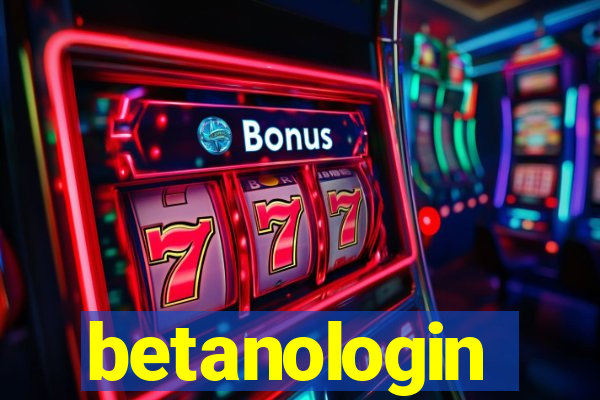 betanologin