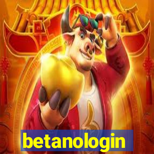 betanologin