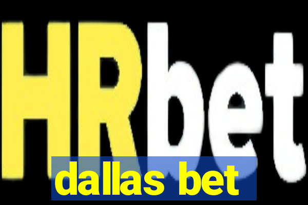 dallas bet