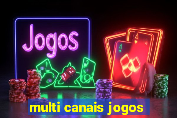 multi canais jogos