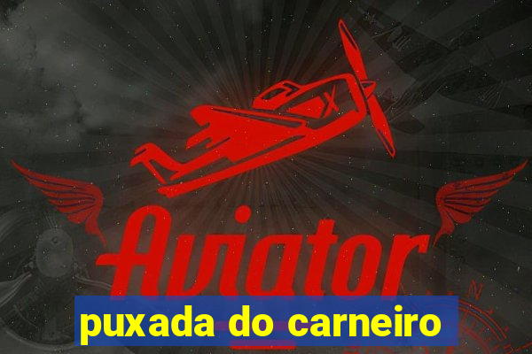 puxada do carneiro