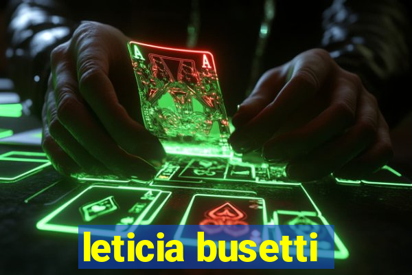 leticia busetti