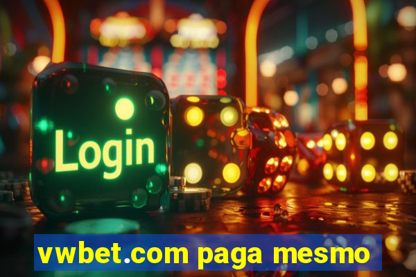 vwbet.com paga mesmo