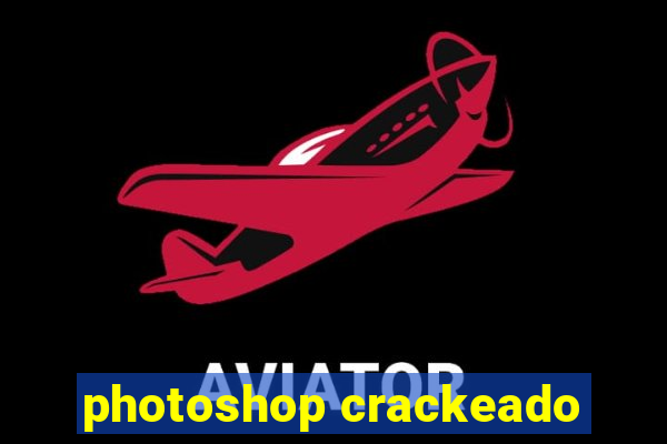 photoshop crackeado