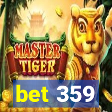 bet 359