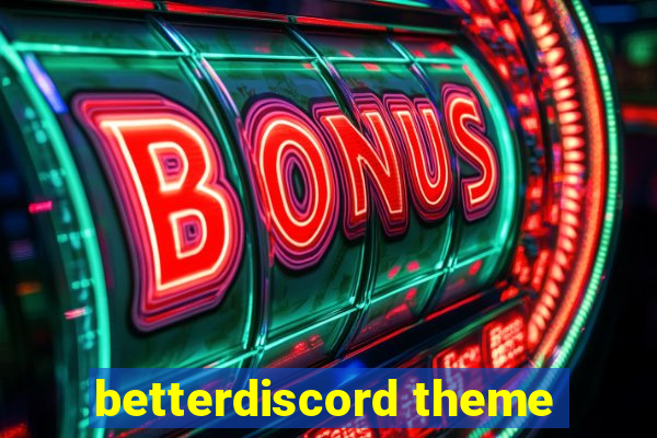 betterdiscord theme