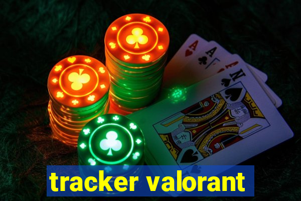 tracker valorant