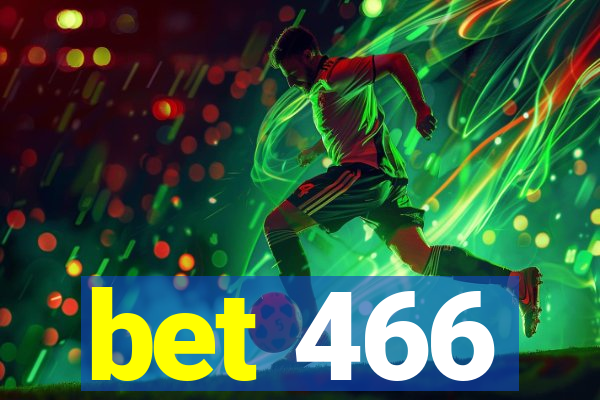 bet 466