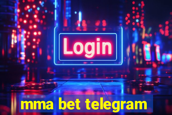 mma bet telegram