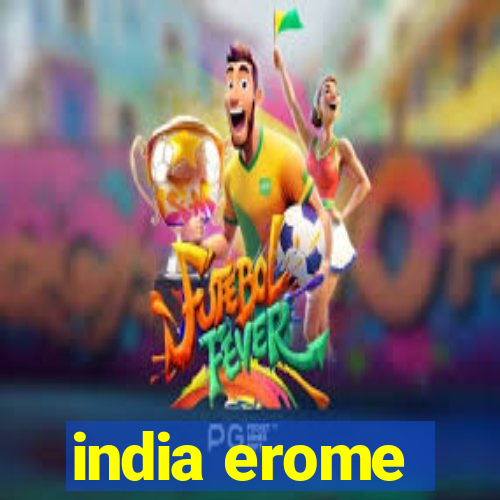 india erome