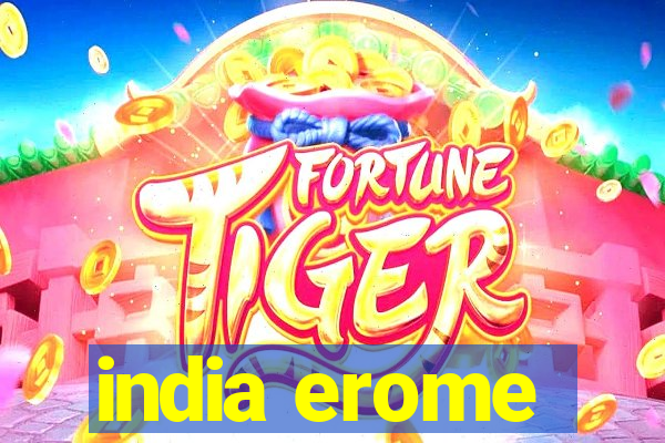 india erome