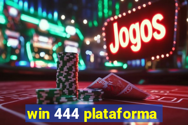 win 444 plataforma