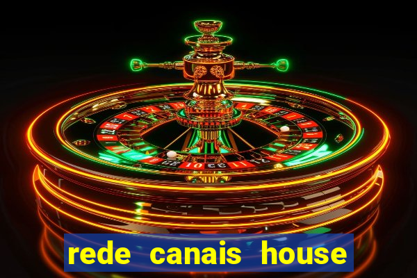 rede canais house of the dragon