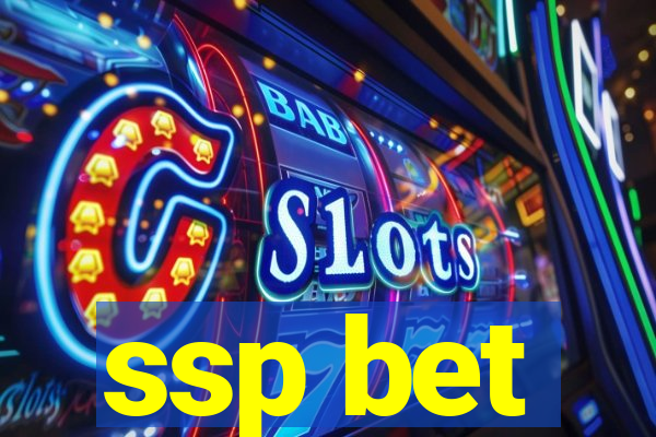 ssp bet