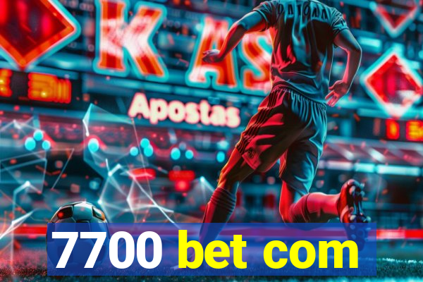 7700 bet com