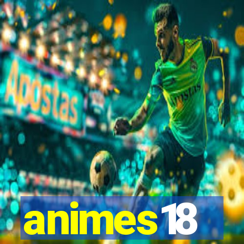 animes18