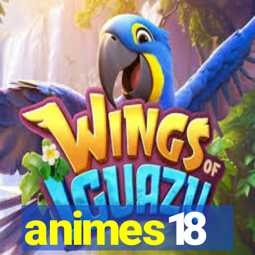 animes18