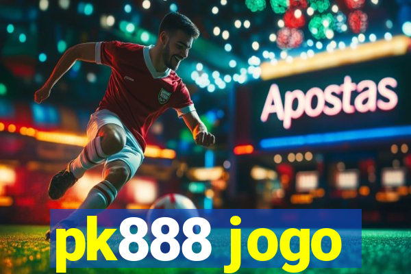 pk888 jogo