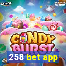 258 bet app