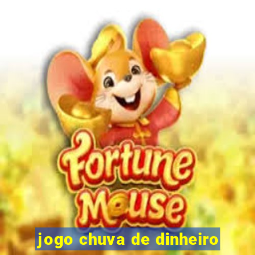 jogo chuva de dinheiro