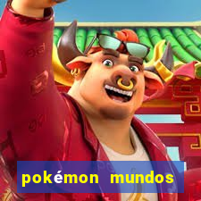 pokémon mundos elementais download