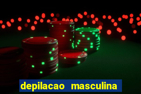 depilacao masculina porto alegre